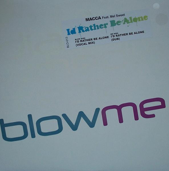 Macca (3) : I'd Rather Be Alone (12")