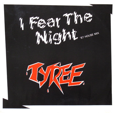 Tyree Cooper : I Fear The Night ('87 House Mix) (12")