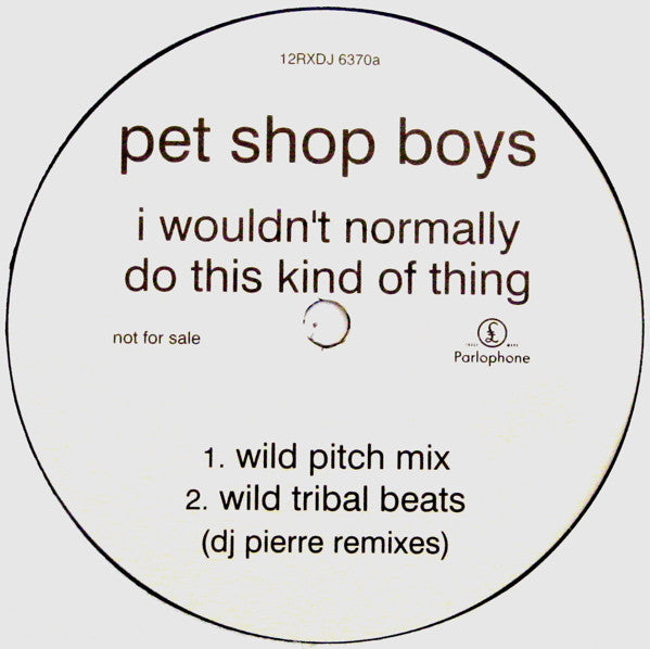 Pet Shop Boys : I Wouldn't Normally Do This Kind Of Thing (DJ Pierre Remixes) (12", Promo)
