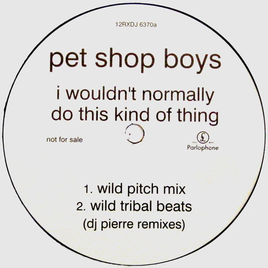 Pet Shop Boys : I Wouldn't Normally Do This Kind Of Thing (DJ Pierre Remixes) (12", Promo)