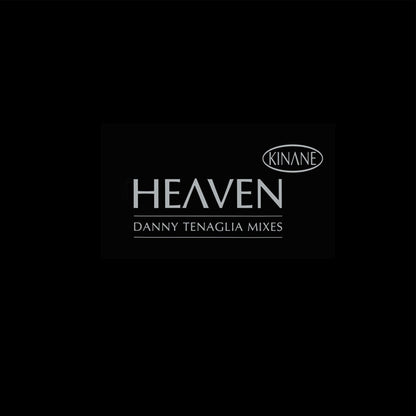 Kinane : Heaven (Danny Tenaglia Mixes) (12")