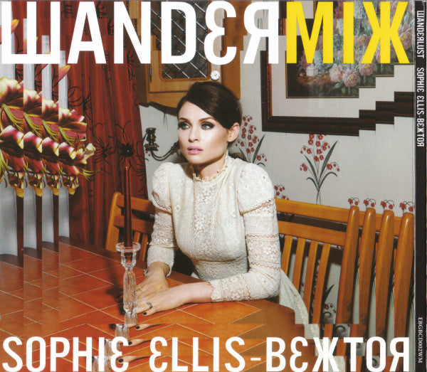 Sophie Ellis-Bextor : Wanderlust (CD, Album, RE + CD, Mixed)