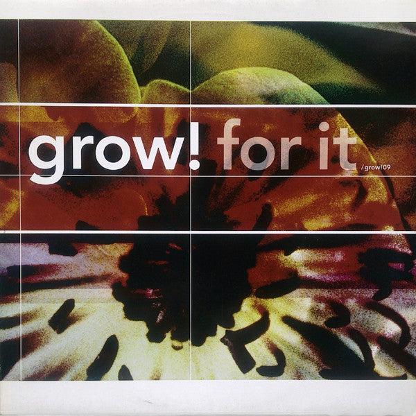 Various : Grow! For It (12")