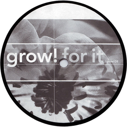 Various : Grow! For It (12")