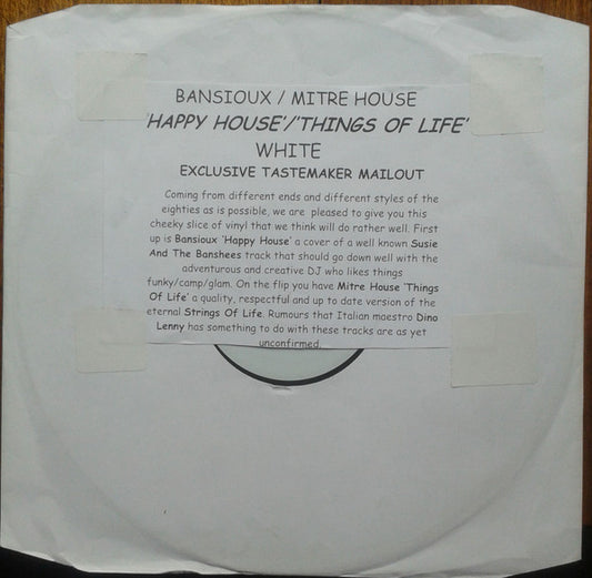 Bansioux / Mitre House : Happy House / Things Of Life (12", Unofficial, W/Lbl)