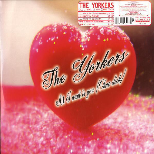The Yorkers : All I Want Is You (Ohne Dich) (12")