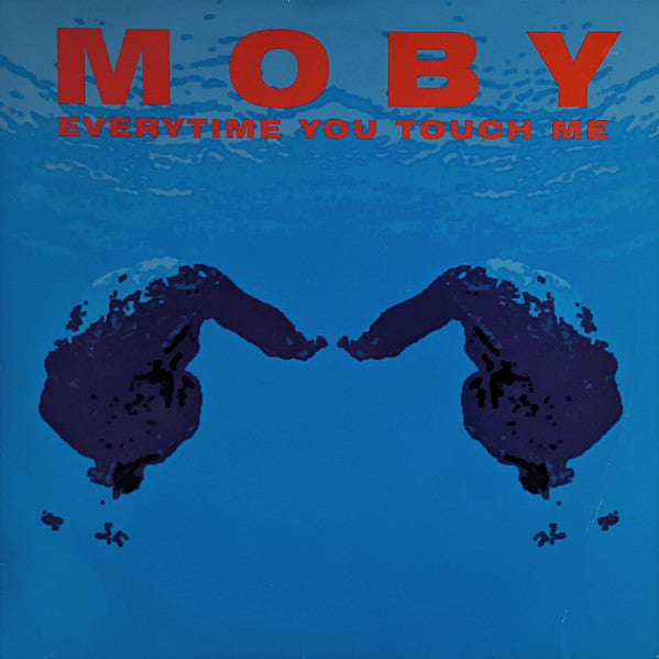 Moby : Everytime You Touch Me (12")