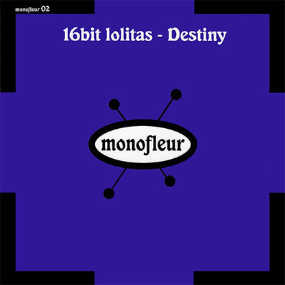 16Bit Lolitas* : Destiny (12")