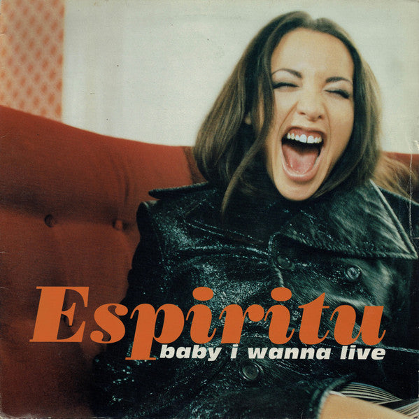 Espiritu : Baby I Wanna Live (12", Single)