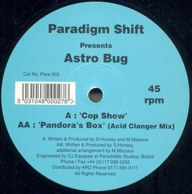 Astro Bug* : Cop Show / Pandora's Box (12")