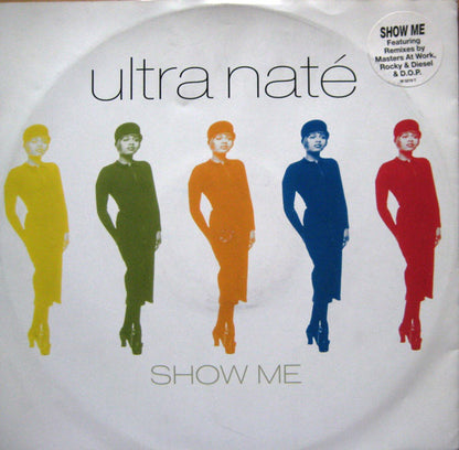 Ultra Naté : Show Me (12", Single)