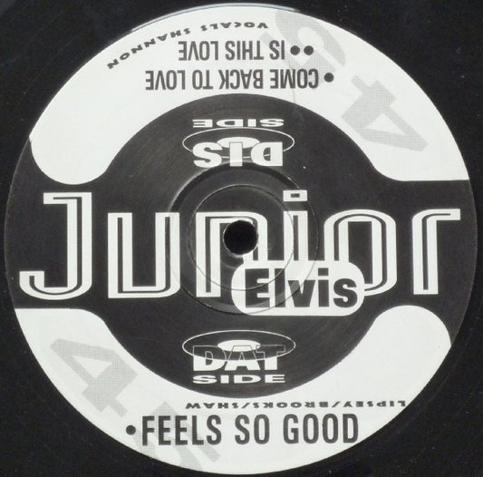 Junior Elvis : Feels So Good (12")