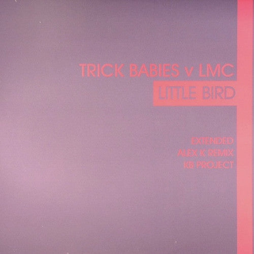 Trick Babies V LMC : Little Bird (12", Promo)