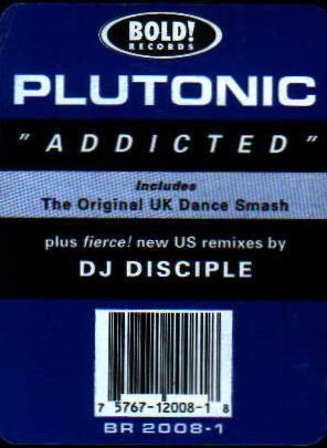 Plutonic : Addicted (12")