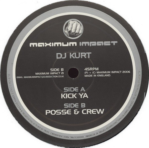 DJ Kurt : Kick Ya / Posse & Crew (12")