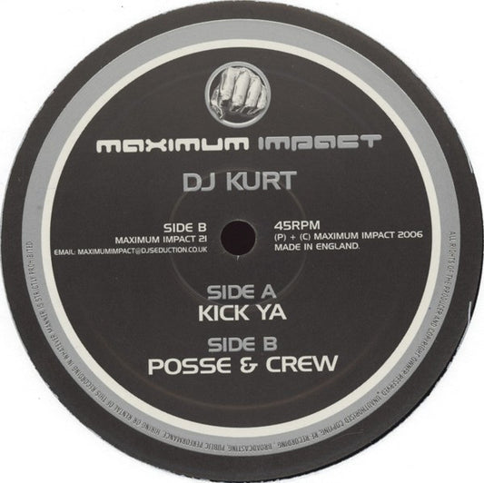 DJ Kurt : Kick Ya / Posse & Crew (12")