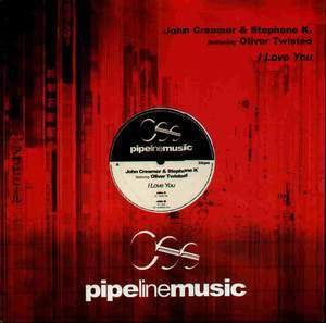 John Creamer & Stephane K Featuring Oliver Twisted : I Love You (12")