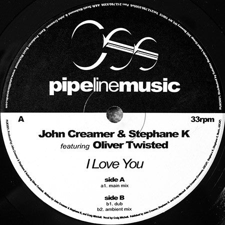 John Creamer & Stephane K.* Featuring Oliver Twisted : I Love You (12")
