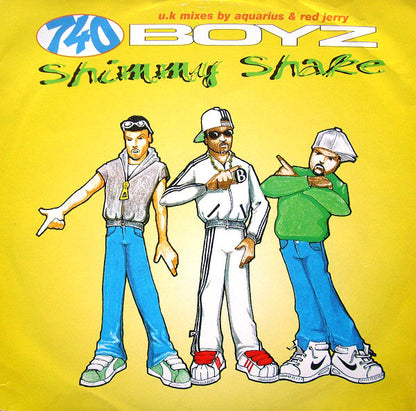 740 Boyz : Shimmy Shake (12", Single)