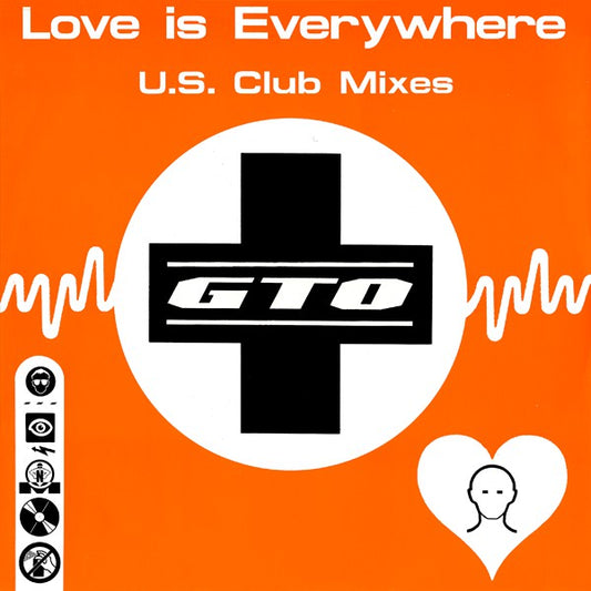 GTO : Love Is Everywhere (U.S. Club Mixes) (12")