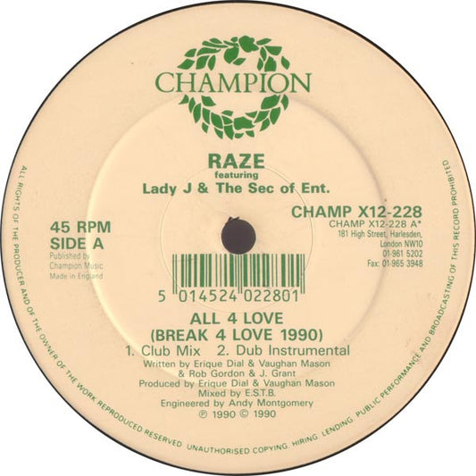 Raze Featuring Lady J & The Sec Of Ent.* : All 4 Love (Break 4 Love 1990) / Break 4 Love (12")