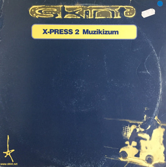 X-Press 2 : Muzikizum (12")