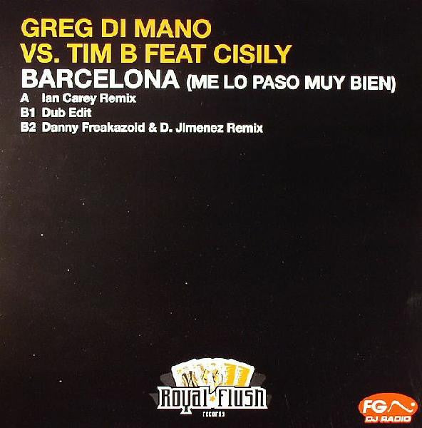 Greg Di Mano vs. Tim B. (2) : Barcelona (Me Lo Paso Muy Bien) (12")