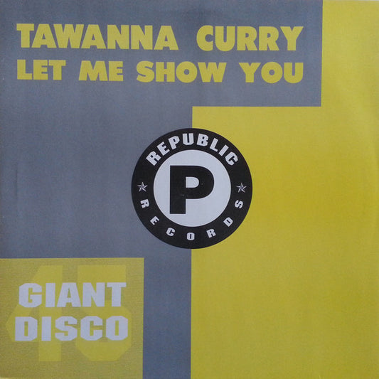 Tawanna Curry : Let Me Show You (12")