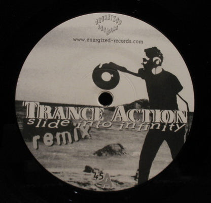 Trance Action : Slide Into Infinity (Remixes) (12")