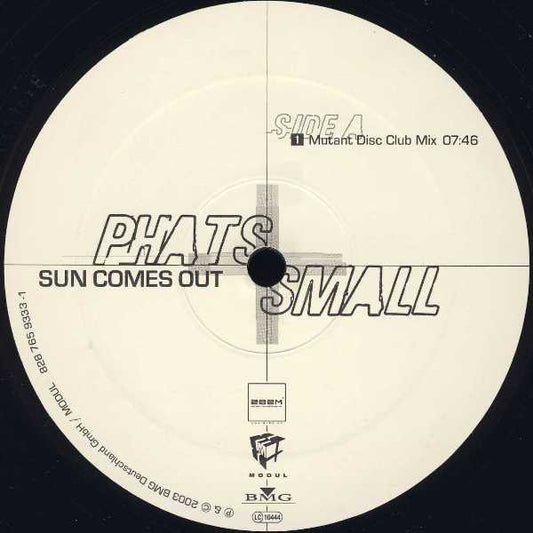 Phats & Small : Sun Comes Out (12")