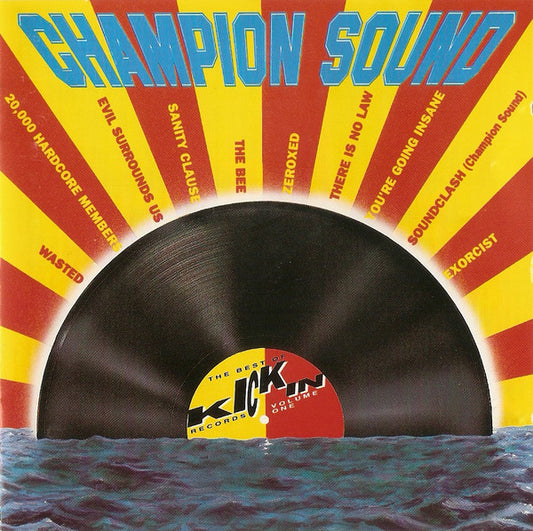Various : Champion Sound (The Best Of Kickin Records Volume One) (LP, Comp + 12")