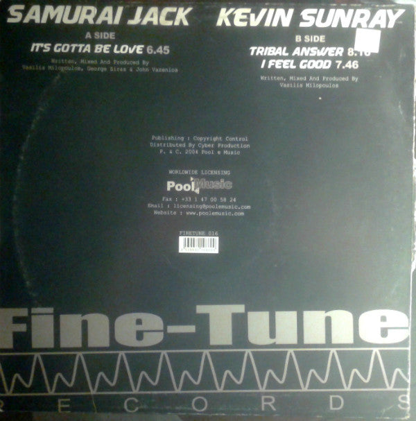 Samurai Jack / Kevin Sunray : It's Gotta Be Love / Tribal Answer / I Feel Good (12")
