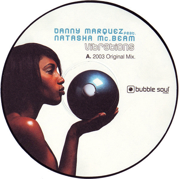 Danny Marquez Feat. Natasha Mc.Beam* : Vibrations (12")