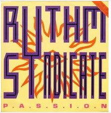 Rythm Syndicate (2) : P.A.S.S.I.O.N. (12", Yel)