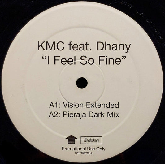 KMC (2) Feat. Dhany : I Feel So Fine (12", Promo)