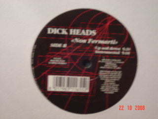 Dick Heads : Non Fermarti (12")