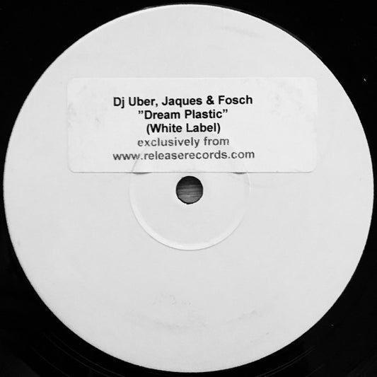 DJ Uber, Jacques & Fosch : Dream Plastic / Pink Talking (12", Unofficial, W/Lbl)