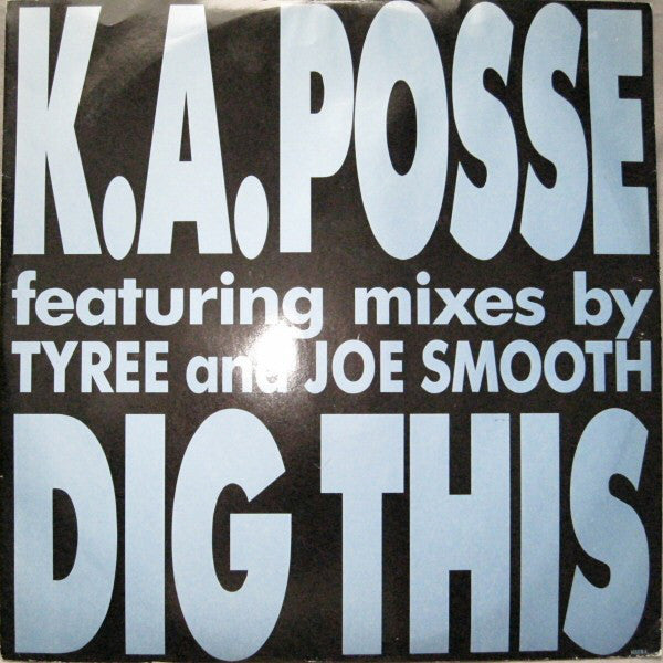 K.A. Posse : Dig This (12")