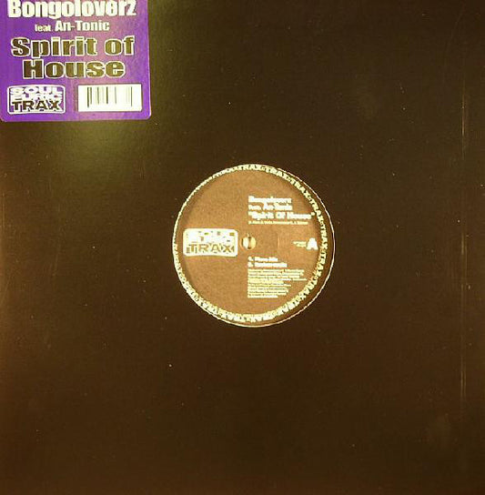 Bongoloverz Feat. An-Tonic : Spirit Of House (12")