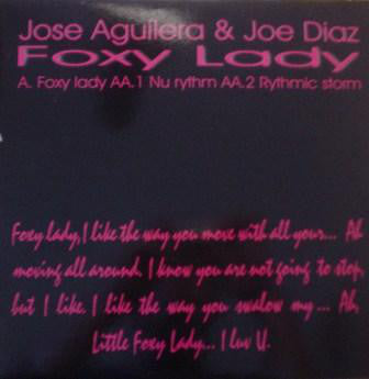 José Aguilera & Joe Diaz : Foxy Lady (12")