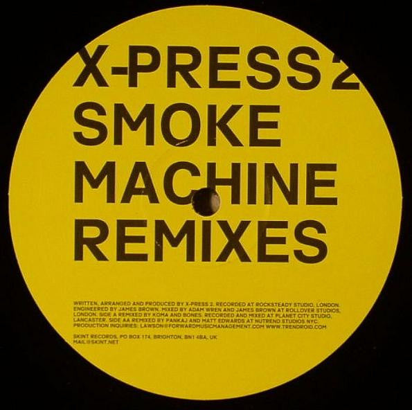 X-Press 2 : Smoke Machine (The Remixes) (12")