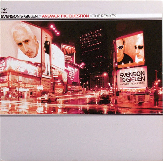 Svenson & Gielen : Answer The Question (The Remixes) (12")