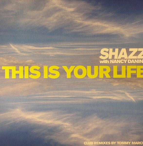 Shazz With Nancy Danino : This Is Your Life (12")