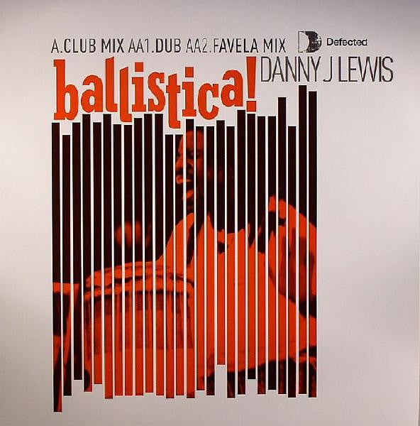Danny J Lewis : Ballistica! (12")