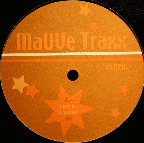 Mauve Traxx : Mauve Traxx Vol. 1 - Love Is A Gamble (12")