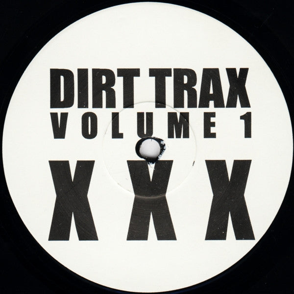 Grant Nelson : Dirt Trax Volume 1 XXX (12")