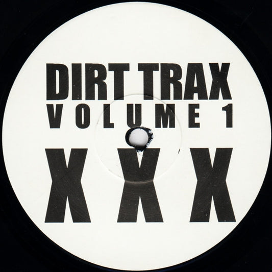 Grant Nelson : Dirt Trax Volume 1 XXX (12")