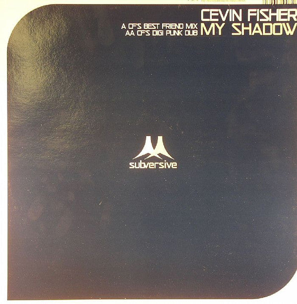 Cevin Fisher : My Shadow (12")