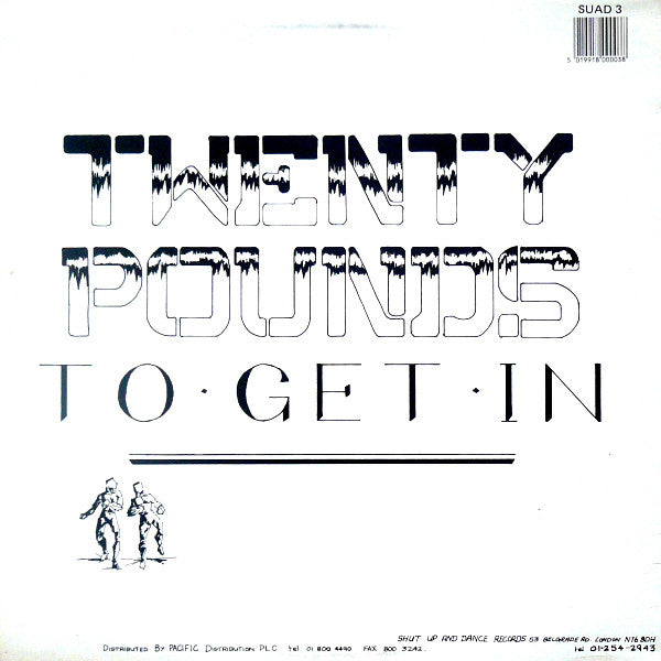 Shut Up And Dance* : Twenty Pounds To Get In (12", Single)