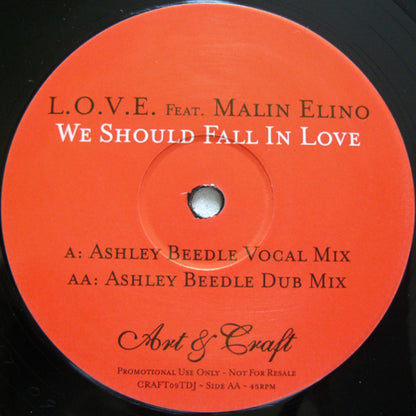 L.O.V.E. Feat. Malin Elino : We Should Fall In Love (Ashley Beedle Mixes) (12")